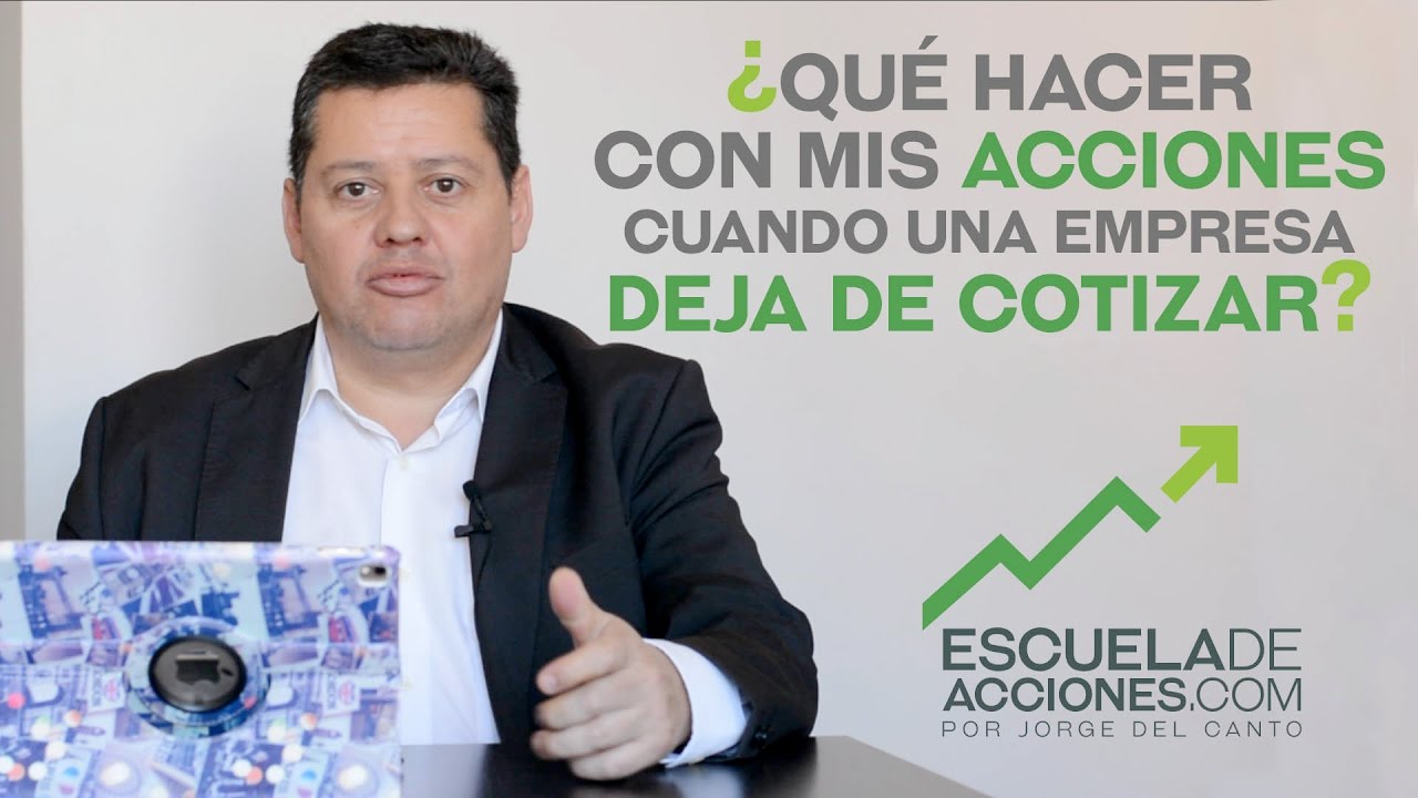 ¿Qué pasa con mis acciones si una empresa sale de la bolsa?